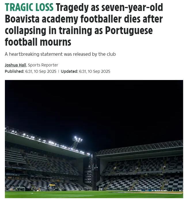 R.I.P.博阿维斯塔一青训小球员训练时心肺骤停不幸去世，年仅7岁